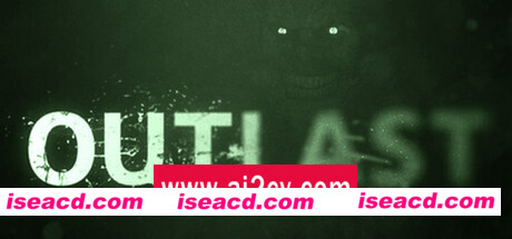 逃生1/Outlast