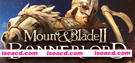 骑马与砍杀2：霸主 / Mount & Blade II: Bannerlord（v1.1.2正式版）