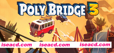 桥梁建造师3/Poly Bridge 3（v1.1.1）